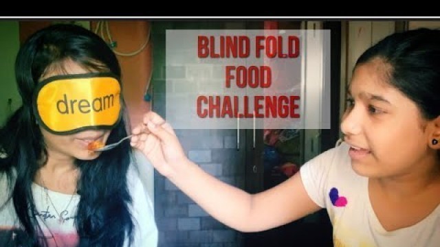 'Blind fold food challenge | Guess the food | food challenge | Main Jeet gai 