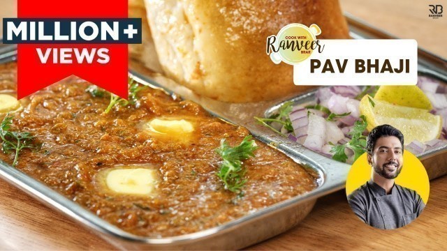 'मुंबई पाव भाजी का आसान तरीका मसाले के साथ| Street Style Mumbai Pav Bhaji PART 2 | Chef Ranveer'