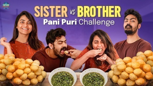 'Sister vs Brother || Pani Puri Challenge || Street Food || #AlekhyaHarika || Captain Mom'