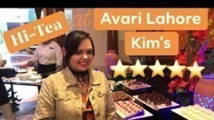 'Hi-Tea at Avari Hotel | Kim\'s | Best Hi-Tea in Lahore | Variations By Anum Shafique |'