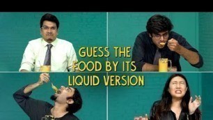 'Guess The Food By Its Liquid Version | Ok Tested'