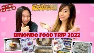 'BINONDO FOOD TRIP 2022 | Dami namin first time na try!'