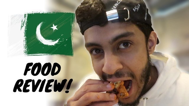 'TRYING PAKISTANI FOOD! *MUST WATCH*'