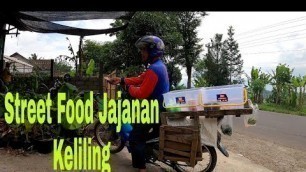 'STREET FOOD || JAJANAN KELILING'