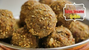 'ఖర్జూరం నువ్వుల లడ్డు|No Sugar Calcium Rich Laddu| Dates Laddu | Healthy  sweet recipes| Vismai Food'