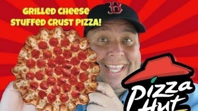 'Pizza Hut® \"Cheeselicious\" Grilled Cheese Stuffed Crust Pizza Review!'