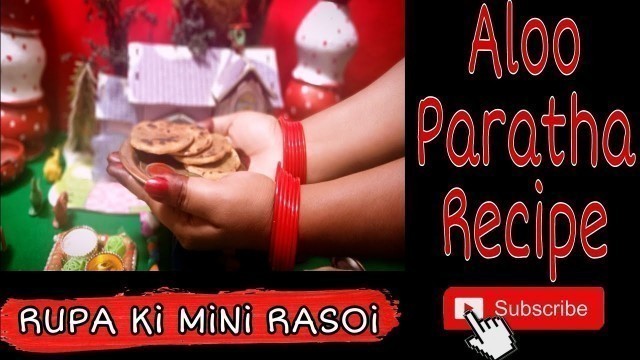 'Aloo ka Paratha Recipe ||RUPA Ki MiNi RASOi || #trending | #indianfood'