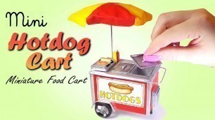 'Cute Mini Hotdog Cart Tutorial // DIY Miniature Food'