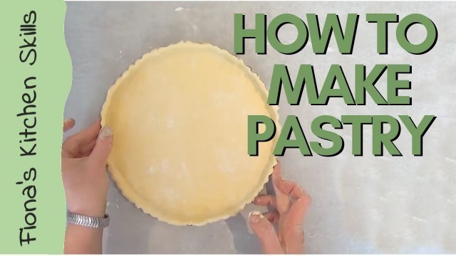 'How to make SHORTCRUST PASTRY | Fiona\'s Food for Life'