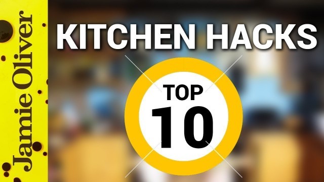 '10 Food Tricks & Tips | Jamie Oliver | Kitchen Hacks'