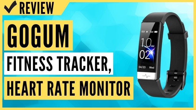 'GOGUM Fitness Tracker, Heart Rate Monitor IP68 Waterproof Activity Tracker Review'