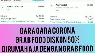 'GARA GARA CORONA GRABFOOD KASIH DISKON 50% , GINI CARA DAPETIN PROMONYA #DIRUMAHAJADENGANGRAB'