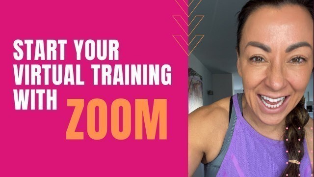 'Start Your Virtual Training with Zoom'