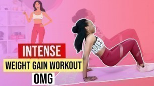 'INTENSE Weight Gain Workout - OMG! 