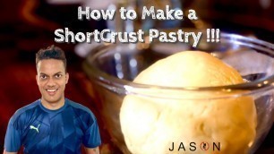 'How To Make A ShortCrust Pastry | J A S O N | Basics'