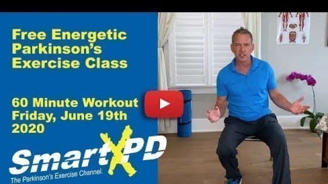 'Live Energetic Parkinson\'s Exercise Class by SmartXPD via Zoom (Friday, June19th)'