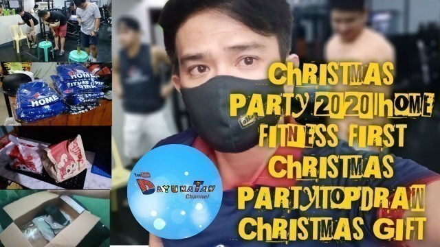 'CHRISTMAS PARTY 2020|HOME FITNESS GYM FIRST CHRISTMAS PARTY|TOPDRAW CHRISTMAS GIFT'