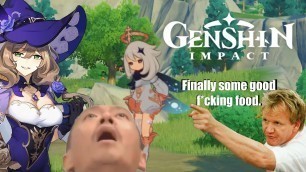 '\"Finally some good F(...)ing food\" | Genshin Impact'