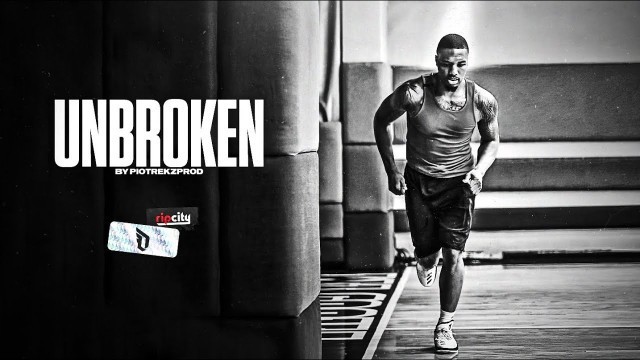 'Damian Lillard - UNBROKEN - Workout Motivation'