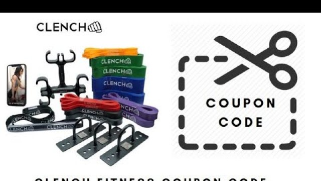 'Clench Fitness Coupon Code - Clench Fitness Bands Discount'