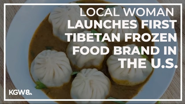 'Beaverton woman launches first Tibetan frozen food brand in the US'