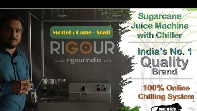 'Cane-Stall | Sugarcane Juice Machine with Chiller | By RIGOUR | India’s No.1 Brand | गन्ना जूस मशीन'