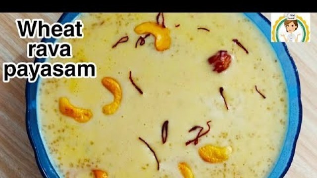 'கோதுமை ரவா இருக்கா அப்போ இந்த பாயசம் ரெடி / பாயசம் / Payasam # food brand#'