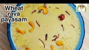 'கோதுமை ரவா இருக்கா அப்போ இந்த பாயசம் ரெடி / பாயசம் / Payasam # food brand#'