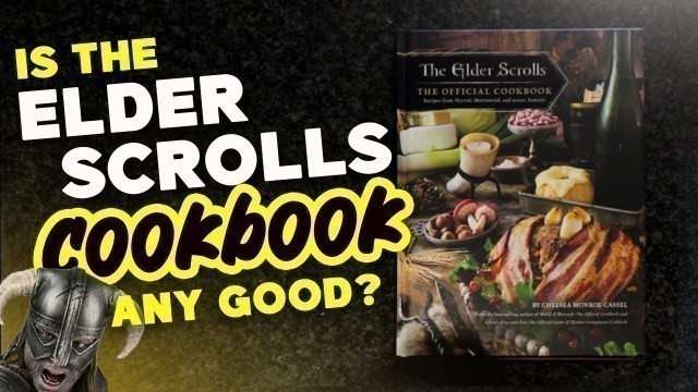 'Is the Elder Scrolls cookbook any good?'