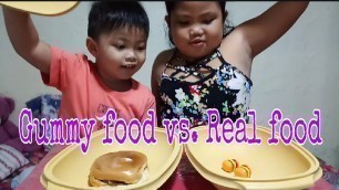 'GUMMY FOODS VS. REAL FOODS