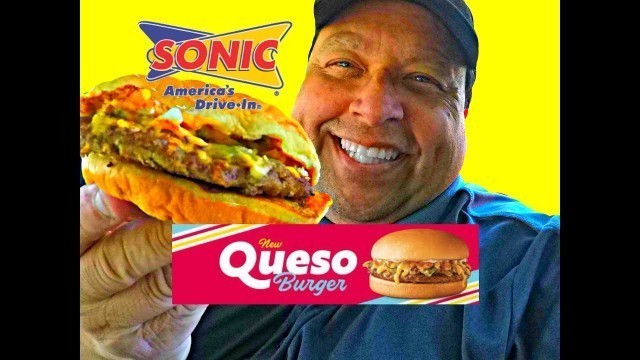 'Sonic Drive In\'s New Queso Burger REVIEW!'