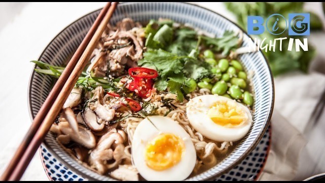 'Ramen Recipe | Big Night In'