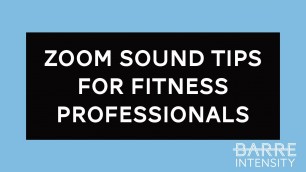 'Zoom Sound Tips For Fitness Professionals'