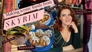 'Skyrim Food in Real Life//I Made Elder Scrolls V Sweet Rolls, Vegetable Soup, and Grilled Leeks'