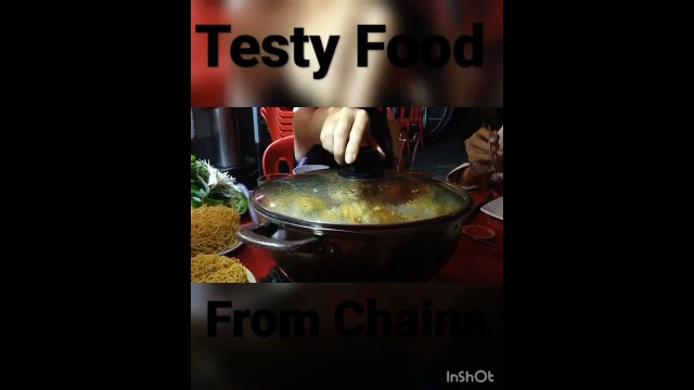 'testy food from Chaina , see and enjoyed'