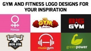 'Gym and Fitness Logo Designs for your inspiration'