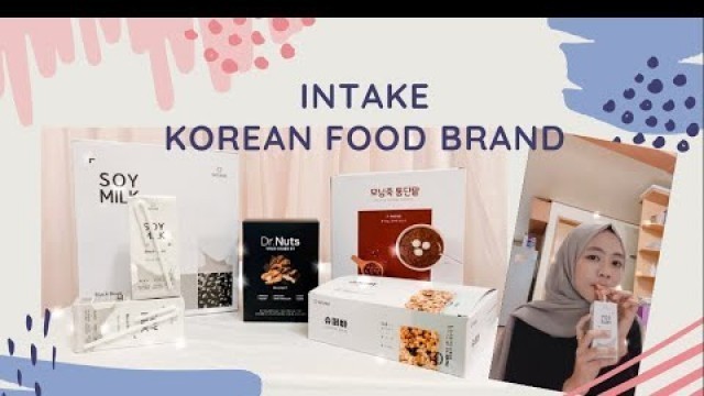 'CEMILAN NGGAK BIKIN GENDUT. COBAIN INTAKE - KOREAN FOOD BRAND'