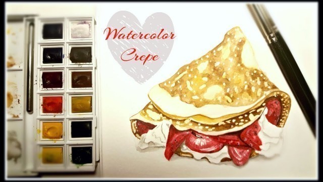 'Watercolor Food Illustration #01 Time-lapse |Crepe'