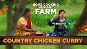 'Homecooking From The Farm | Village Style Chicken Curry | Farm Cooking | Chicken Recipes'