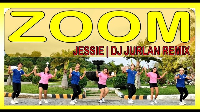 'ZOOM by Jessie (ft, DJ Jurlan Remix) | Dance Workout | ZUMBA'