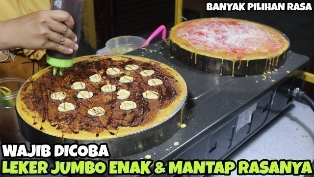 'ENAK & MANTAP RASANYA | LEKER JUMBO | BANANA PEANUT CREPE | INDONESIA STREET FOOD #93'