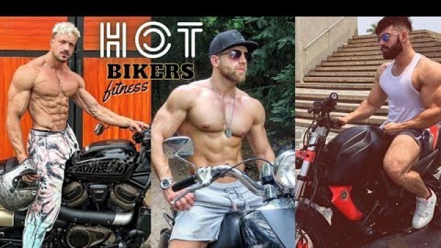 'Hot Bikers | Muscular Body | Fitness'