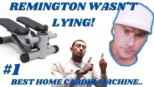 'REMINGTON JAMES WAS NOT LYING | BEST HOME CARDIO MACHINE | BURN FAT WHERE YOU STAND NO LIE!