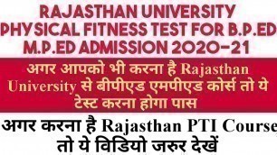 'Rajasthan University Physical Fitness Test For B.P.ED M.P.ED ADMISSION 2020-2,Physical Fitness Test'