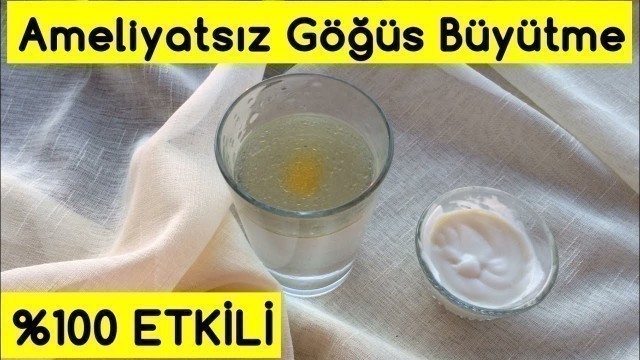 'AMELİYATSIZ GÖĞÜS BÜYÜTME-GÖĞÜS DOLGUNLAŞTIRICI -Doğal ev yapımı'