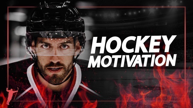 'HOCKEY MOTIVATION - Find The Self-Discipline To Become The Best 