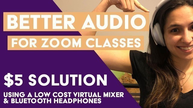 'Better Audio for Zoom Dance/Fitness Classes: $5 Solution With a Virtual Mixer'