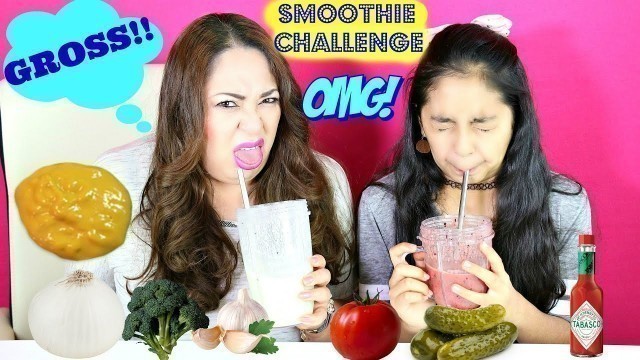 'Smoothie Challenge!! With Mommy-Extreme Gross Food Challenge | B2cutecupcakes'