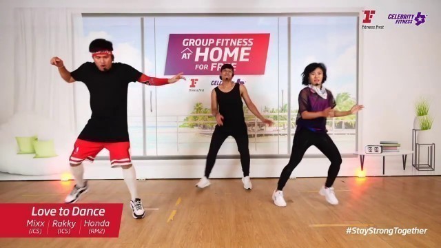 'Group Fitness at Home :  Love To Dance 19/4/2020'