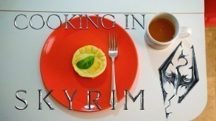 'Skyrim Food in Real Life'